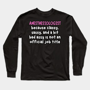 Anesthesiologists Long Sleeve T-Shirt